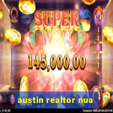 austin realtor nua